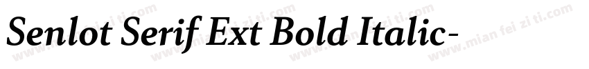 Senlot Serif Ext Bold Italic字体转换